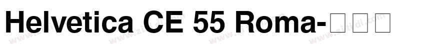 Helvetica CE 55 Roma字体转换